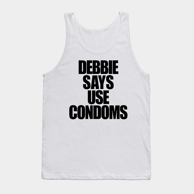 Debbie Says Tank Top by TheCosmicTradingPost